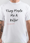 Why Women Kill T-Shirt Hoodie, Sweatshirt | PureTeeCo.com