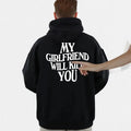 My Girlfriend/Wife Will Kll You Hoodie - Funny Gift for Husbands, Boyfriend, Unisex Long Sleeve Pullover, Classic...