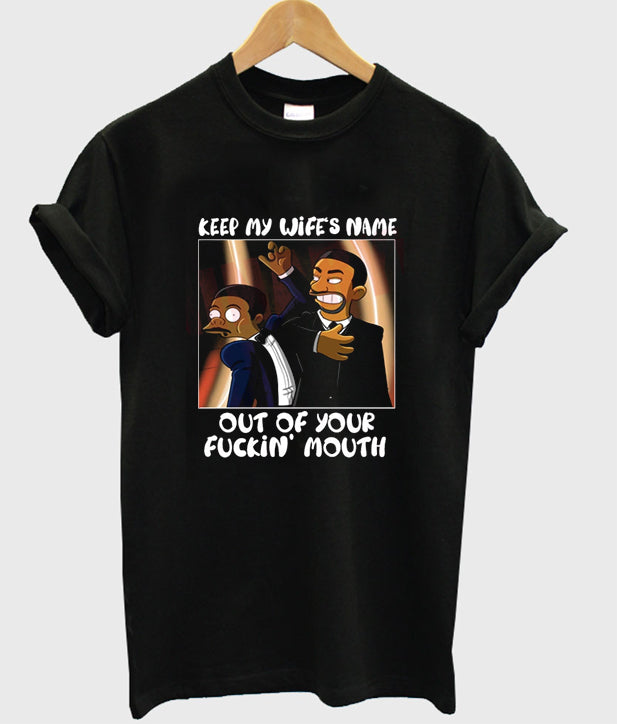 Will Smith Slaps Keep My Wife’s Name Out Of Your F Mouth Meme T-shirt Hoodie, Sweatshirt | PureTeeCo.com