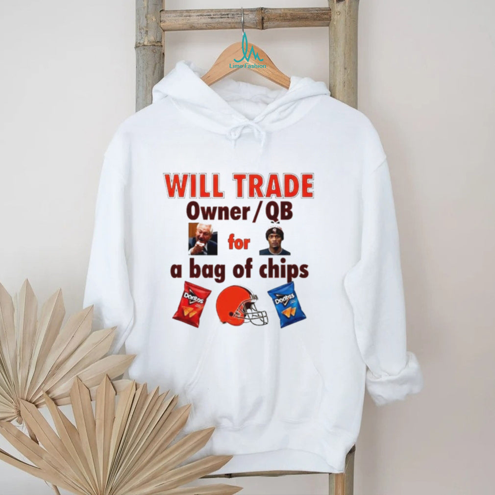 Will Trade Owner QB For A Bag Of Chips Shirt