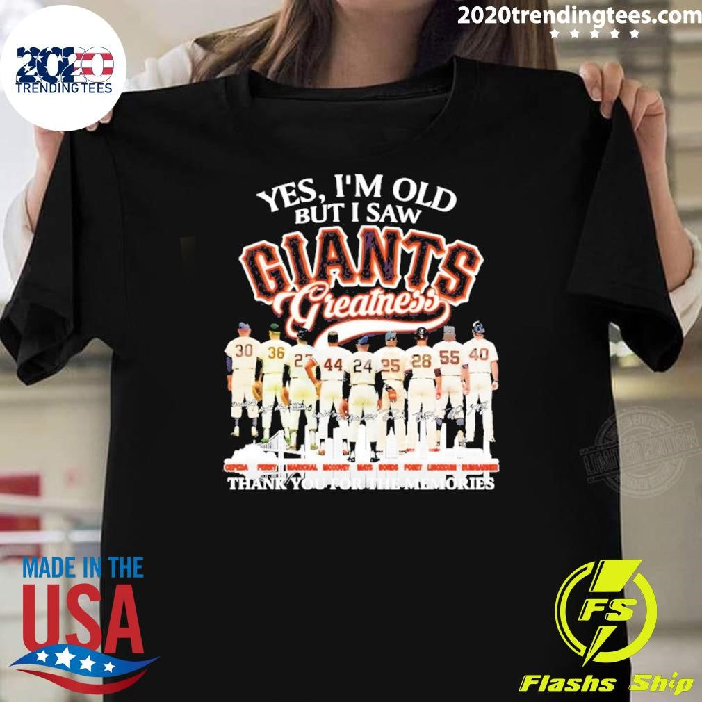 Willie Mays Barry Bonds San Francisco Giants Baseball Yes I’m Old But I Saw Giants Thank You Signatures Shirt