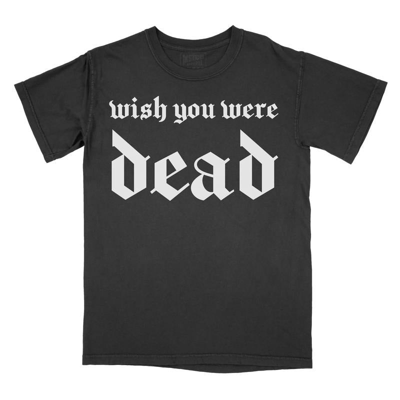 Wish You Were - Comfort Colors Tee PRINTED FONT Hoodie, Sweatshirt | PureTeeCo.com