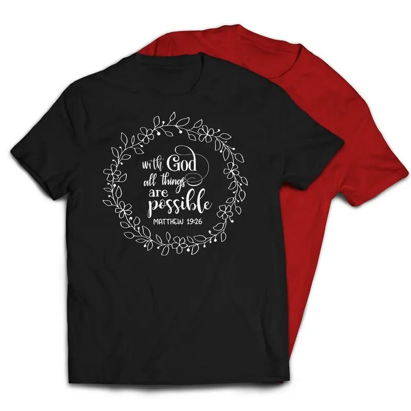 With God All Things Are Possible Floral Crown Style T-Shirt Casual Crewneck Hoodie, Sweatshirt | PureTeeCo.com