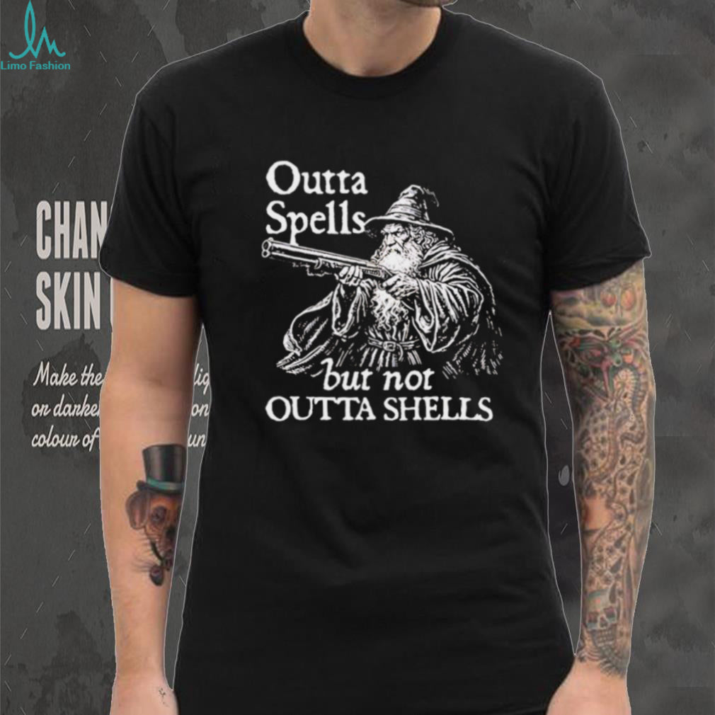 Wizard Outta Spells but not Outta Shells shirt