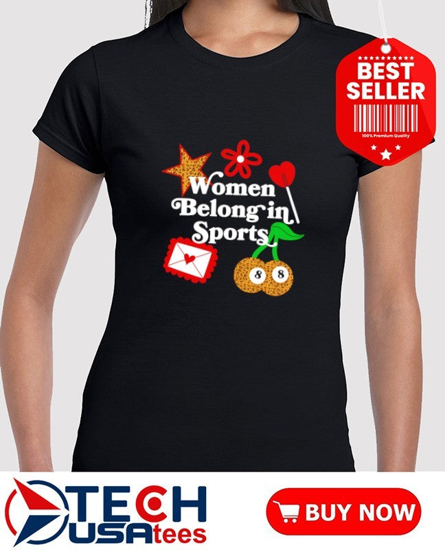 Women belong in sports 2026 stickers shirt