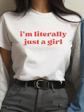Women's "i'm Literally Just A Girl" Slogan Print Round Neck Short Sleeve Tee, Fashion Casual Crew Neck T-shirt for Daily...
