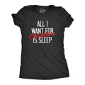 Womens All I Want for Christmas Is Sleep T Shirt Funny Xmas Gift Nap Sleep Tee for Ladies Funny Womens T Shirts Cute...