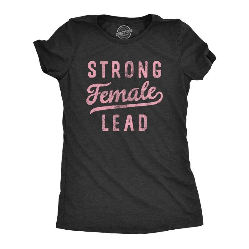 Womens Strong Female Lead T Shirt Empowered Women Rights Support Graphic Tee for Ladies Funny Womens T Shirts Cute...