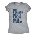 Womens Well Behaved Women Rarely Make History T Shirt Empowering Quote Graphic Tee for Ladies Funny Womens T Shirts Cute...