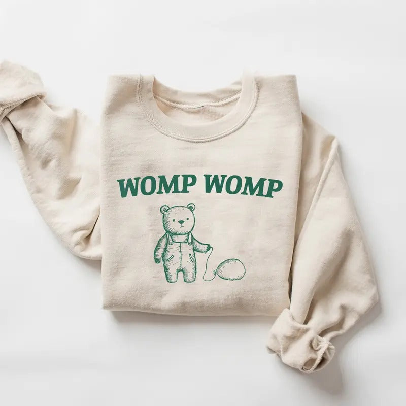Womp Womp Sweatshirt, Mental Health, Positive Quote Shirt, Funny Trendy Shirt Hoodie | PureTeeCo.com