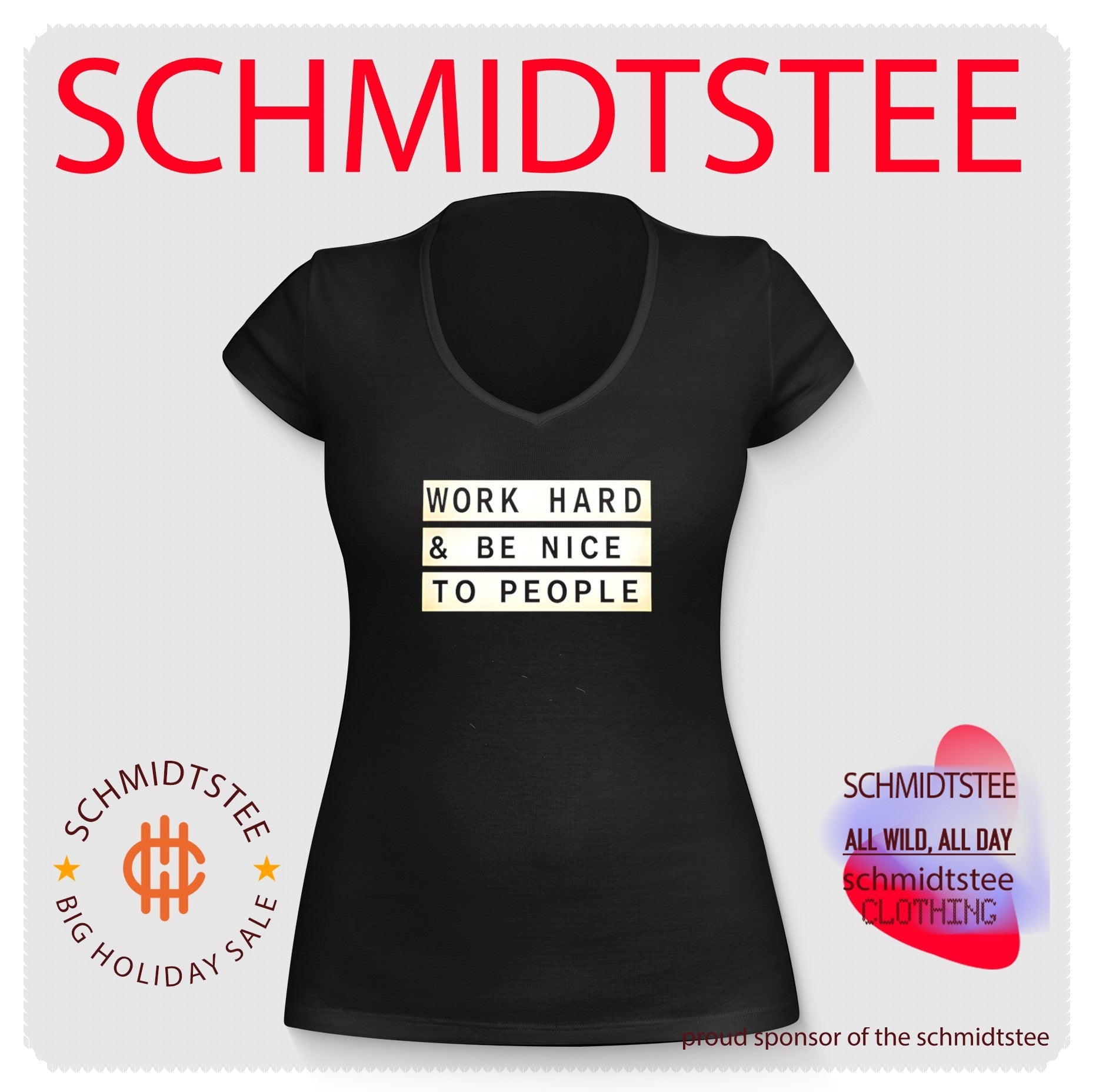 Work Hard and Be Nice to People shirt