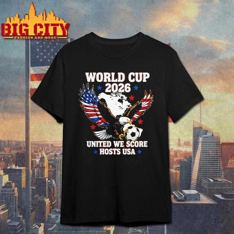 World Cup 2026 Usa Eagle Soccer United We Score Shirt
