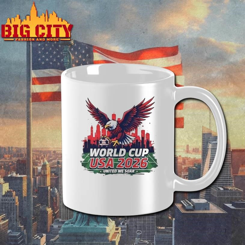World Cup Usa 2026 United We Soar Shirt