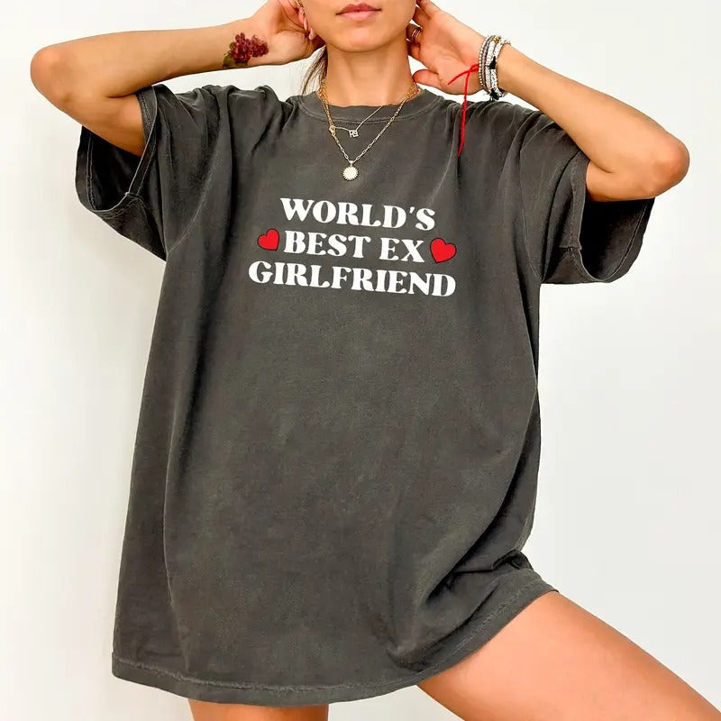 World's Best Ex Girlfriend Comfort Colors Shirt, Funny Sayings Tee, Crazy Ex Girlfriend T-shirt, Cute Gift, Aesthetic...