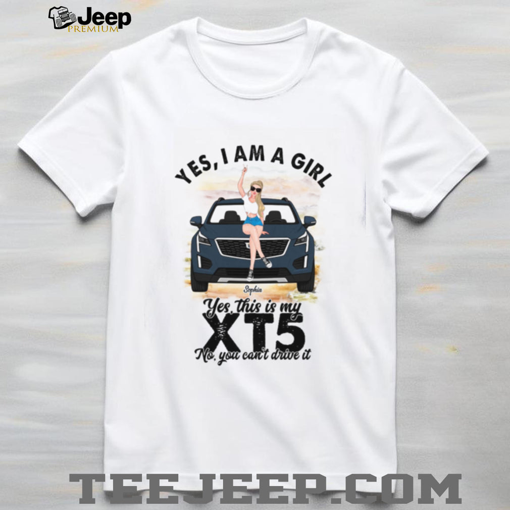 XT5 Girl Car Owner Desert Travel Custom Shirt