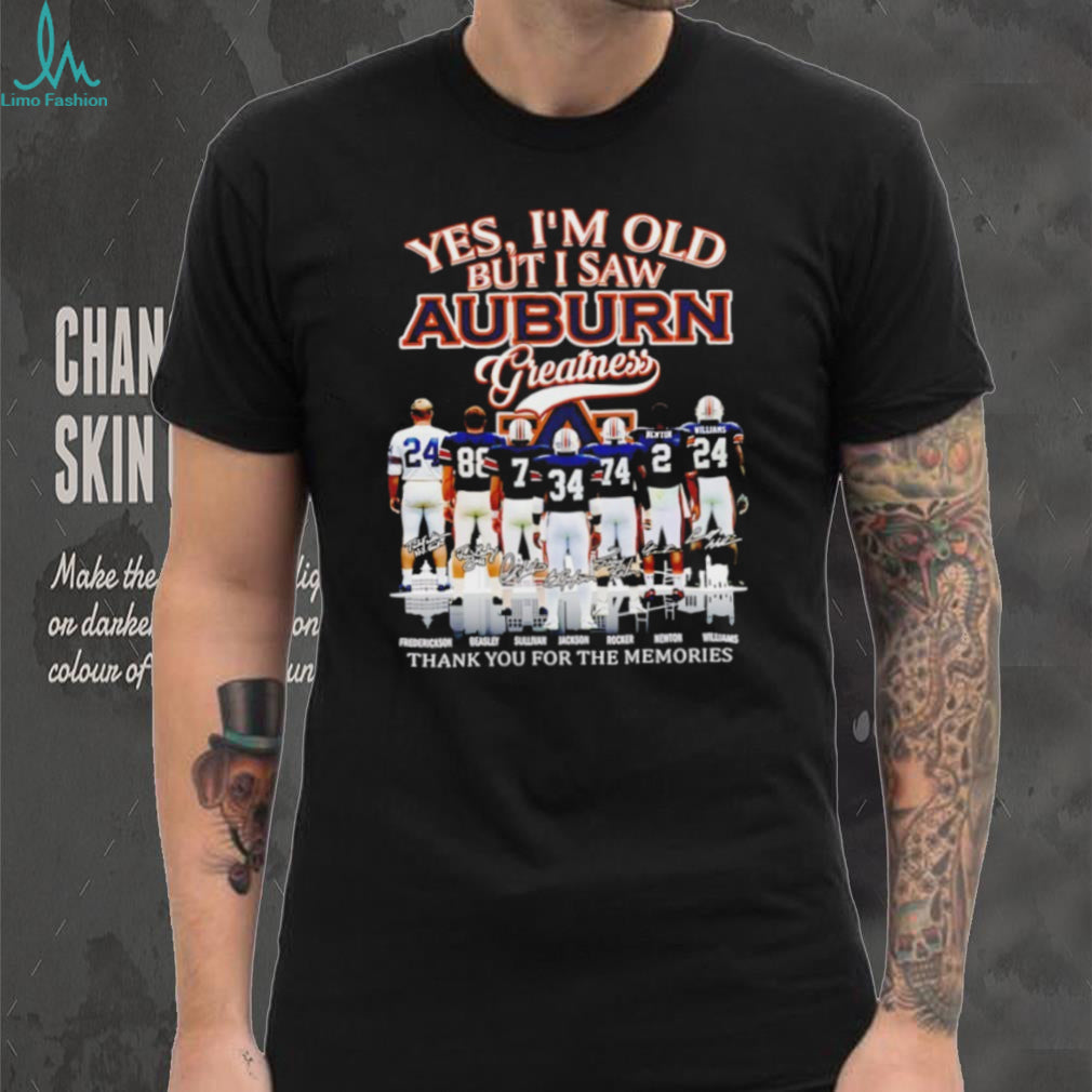 Yes I’m Old but I Saw Auburn Greatness Auburn Tigers Football Legends Signatures T shirt