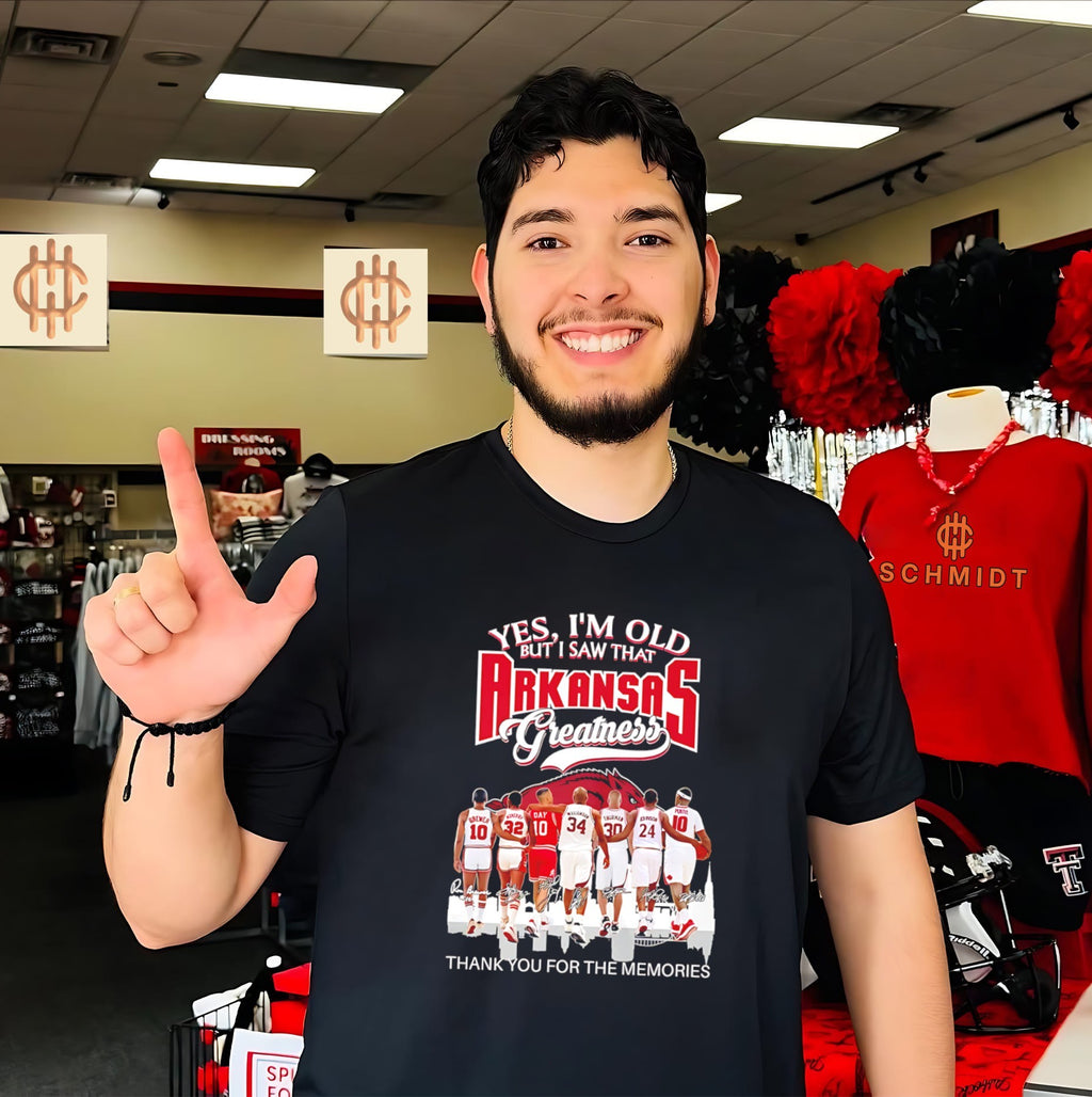 Yes I’m old but I saw that Arkansas Razorbacks greatness thank you for the memories shirt