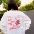 You Are The Main Character Oversized Top T-Shirts, Hoodie, Sweatshirt | PureTeeCo.com