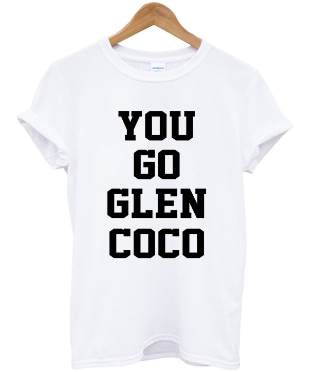You Go Glen Coco T Shirt Hoodie, Sweatshirt | PureTeeCo.com
