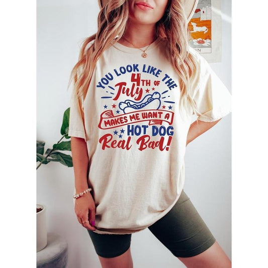 You Look Like The 4th Of July, Funny 4th July Shirt, Hot Dog Lover Shirt, Makes Me Want A Hot Dog Real Bad Shirt, Independence Day Tee  T-shirt, sweater and Hoodie