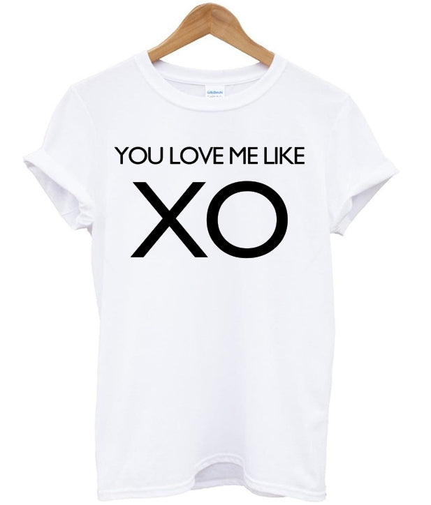 You Love Me Like XO T-shirt Hoodie, Sweatshirt | PureTeeCo.com