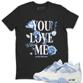 You Love Me Unisex T-Shirts To Match Sneakers 4s Forget Me Not Hoodie, Sweatshirt | PureTeeCo.com