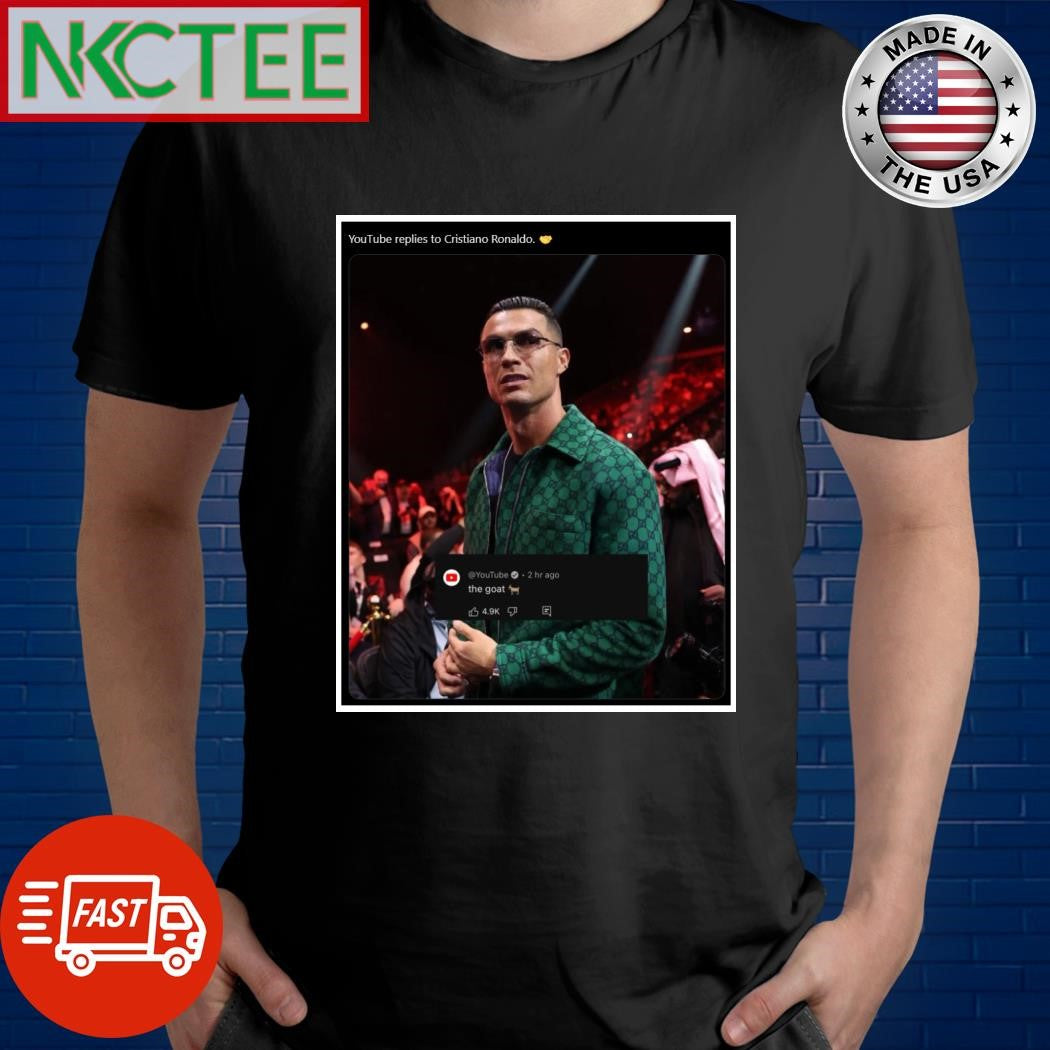YouTube replies to Cristiano Ronaldo the goat shirt