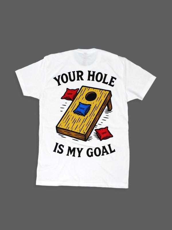 Your Hole is my Goal Tee - White Hoodie, Sweatshirt | PureTeeCo.com