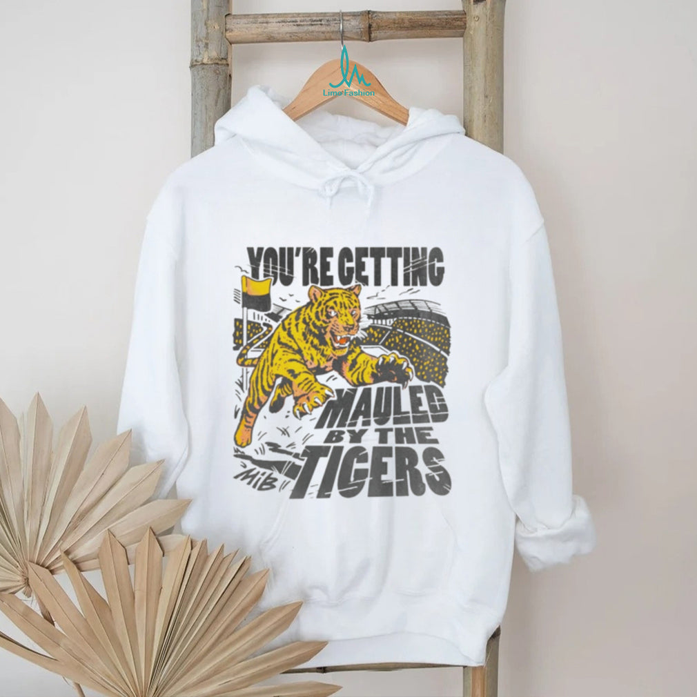 You’re Getting Mauled By The Tigers Mascot Sports shirt