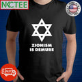 Zionism is demure shirt