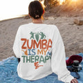 Zumba Is My Therapy Zumba Workout Shirt Zumba Wear Zumba Lover Gift Dance Workout Instant Fitness Filecut Hoodie, Sweatshirt