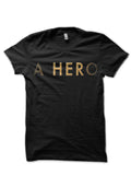 A Hero Black T-Shirt Hoodie, Sweatshirt | PureTeeCo.com