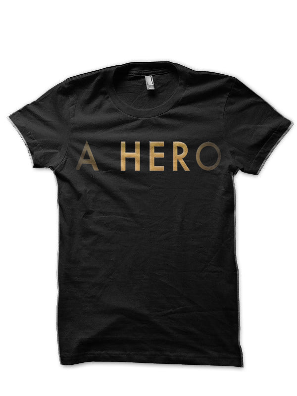 A Hero Black T-Shirt Hoodie, Sweatshirt | PureTeeCo.com