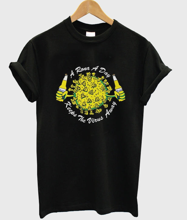 a rona a day t-shirt Hoodie, Sweatshirt | PureTeeCo.com