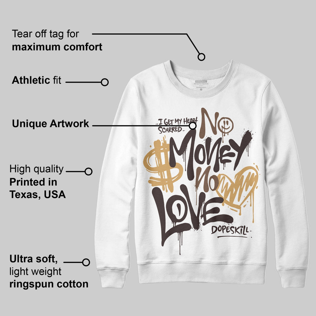 Earth 5s DopeSkill Sweatshirt No Money No Love Typo Graphic T-Shirts, Hoodie | PureTeeCo.com (Image 3)
