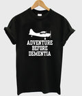 adventure before dementia t-shirt Hoodie, Sweatshirt | PureTeeCo.com