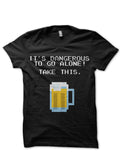â€œItâ€™s Dangerous To Go Alone Without Beerâ€ Black T-Shirt Hoodie, Sweatshirt | PureTeeCo.com