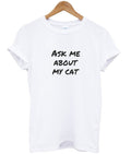 ask me about my cat t-shirt Hoodie, Sweatshirt | PureTeeCo.com
