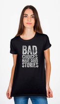 Bad Choices Make Good Stories Black T-Shirt Hoodie, Sweatshirt | PureTeeCo.com