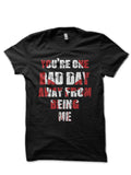 One Bad Day Black T-Shirt Hoodie, Sweatshirt | PureTeeCo.com