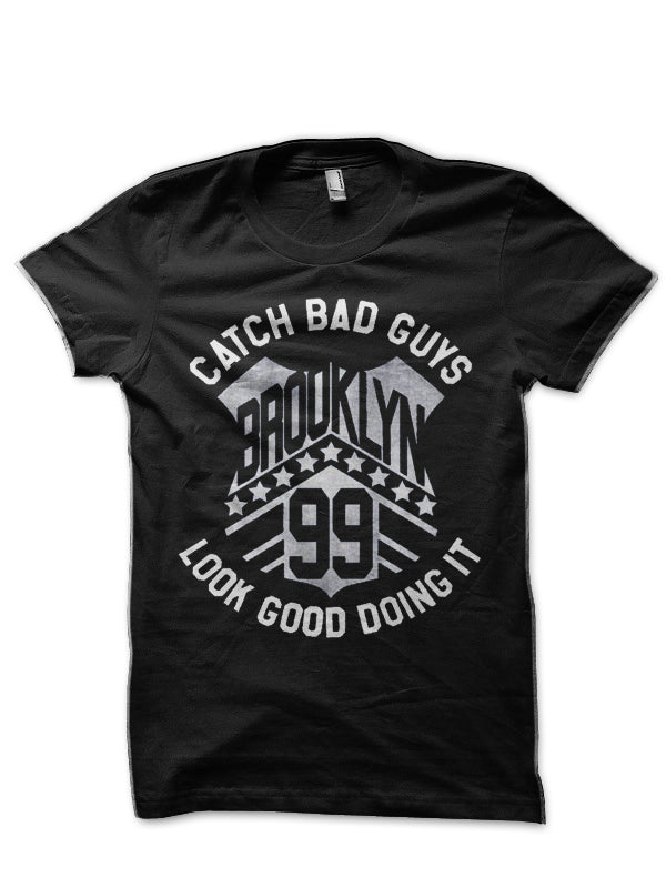 Brooklyn Nine Nine 99 Catch Bad Guys Black T-Shirt Hoodie, Sweatshirt | PureTeeCo.com