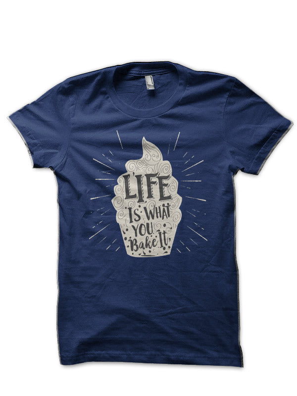 Life Is What You Bake It T-Shirt Hoodie, Sweatshirt | PureTeeCo.com