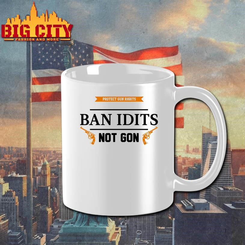 ban idiots not guns shirt