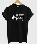 be like nipsey t-shirt Hoodie, Sweatshirt | PureTeeCo.com