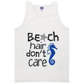 beach hair don’t care tanktop T-Shirts, Hoodie, Sweatshirt | PureTeeCo.com