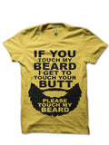 Please Touch My Beard Yellow T-Shirt Hoodie, Sweatshirt | PureTeeCo.com