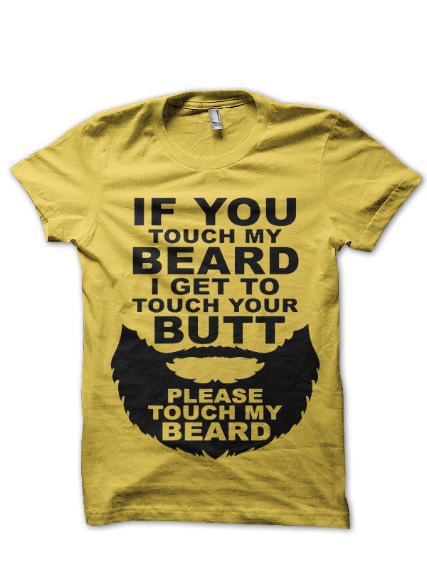 Please Touch My Beard Yellow T-Shirt Hoodie, Sweatshirt | PureTeeCo.com