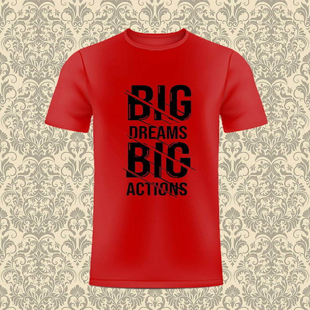 big dream Big Actions T Shirt Hoodie, Sweatshirt | PureTeeCo.com
