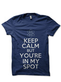 You Are In My Spot Navy Blue Tee Hoodie, Sweatshirt | PureTeeCo.com