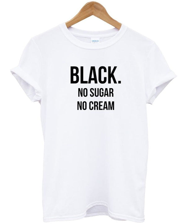 black no sugar no cream tshirt Hoodie, Sweatshirt | PureTeeCo.com